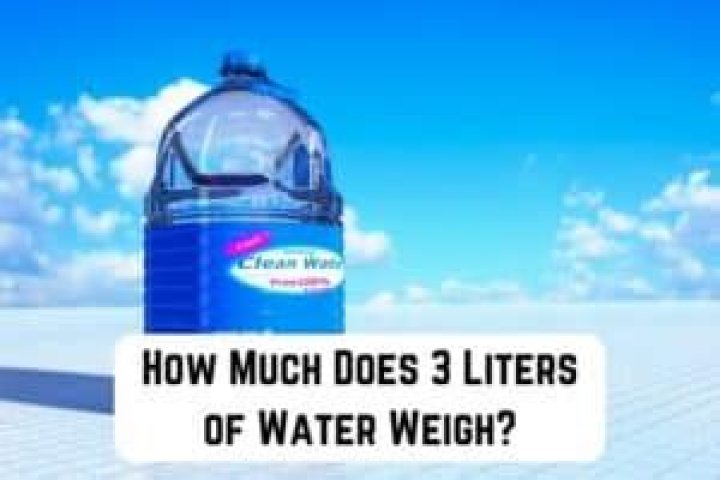 How Much Does 3 Liters Of Water Weigh In Pounds