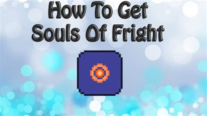 How To Get Souls Of Fright