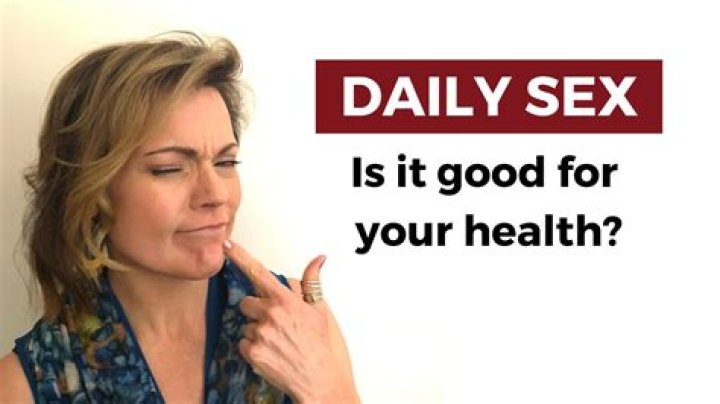 Is Daily Sex Good For Health