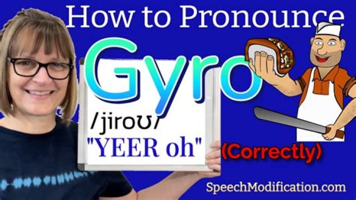 Quick Answer: How Do You Pronounce Gyro