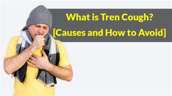 Quick Answer: How To Avoid Tren Cough