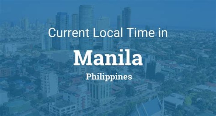 What Is The Current Time In Manila Philippines